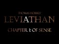 Thomas Hobbes' Leviathan Chapter 1: Of Sense