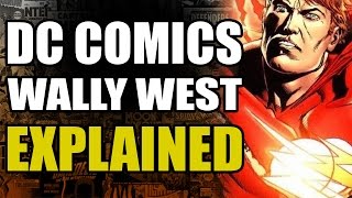 The Flash Rebirth: Pre New 52 Wally West Explained