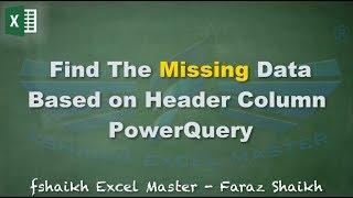 🔍Find The Missing Data Based Header Text - PowerQuery