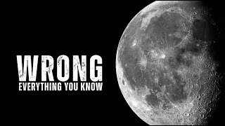 Everything You “Know” About the Moon Is Wrong (Dark Side, Lunacy, Moon Illusion)