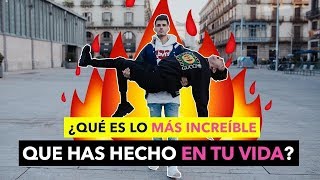 ¿QUÉ ES LO MÁS INCREÍBLE QUE HAS HECHO EN TU VIDA? - The Tripletz