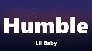Lil Baby - Humble (Lyrics)
