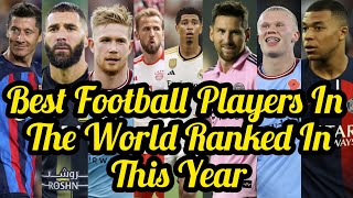 Top 10 Best Football Players In The World In This Year | Best Football Players Right Now