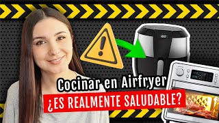 FALSO O VERDADERO ¿Es SALUDABLE cocinar en la #Airfryer ? | Do It! Laura