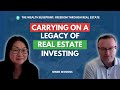 Carrying On A Legacy of Real Estate Investing