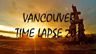 Vancouver Time Lapse 2013 (Canada) | GoPro HERO3