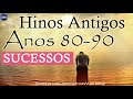 Hinos Antigos anos 80-90, melhores músicas gospel antigas (sucessos gospel) vol 1