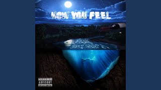 How U Feel (feat. D Boy ReeFA)