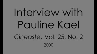 Interview with Pauline Kael (1999)