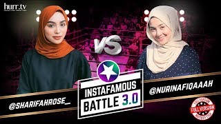 Sharifah Rose vs. Nurin Afiqah (Full Version) | Instafamous Battle 3.0