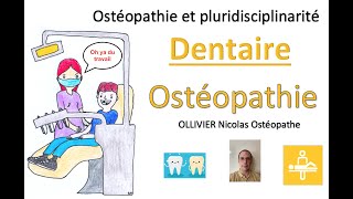 Dentaire : Prise en charge pluridisciplinaire et ostéopathie