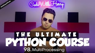 MultiProcessing in Python | Python Tutorial - Day #98