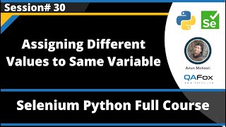 Assigning Different Values to a single Variable (Selenium Python - Session 30)