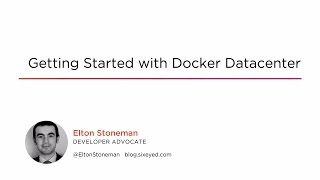 Course Preview: Getting Started with Docker Datacenter