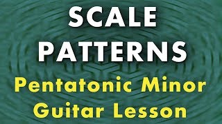 How to use Scale Patterns with Pentatonics - Lead Guitar Lesson