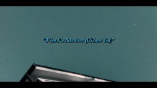 Will Stratton - When I've Been Born (I'll Love You) - Lyric Video