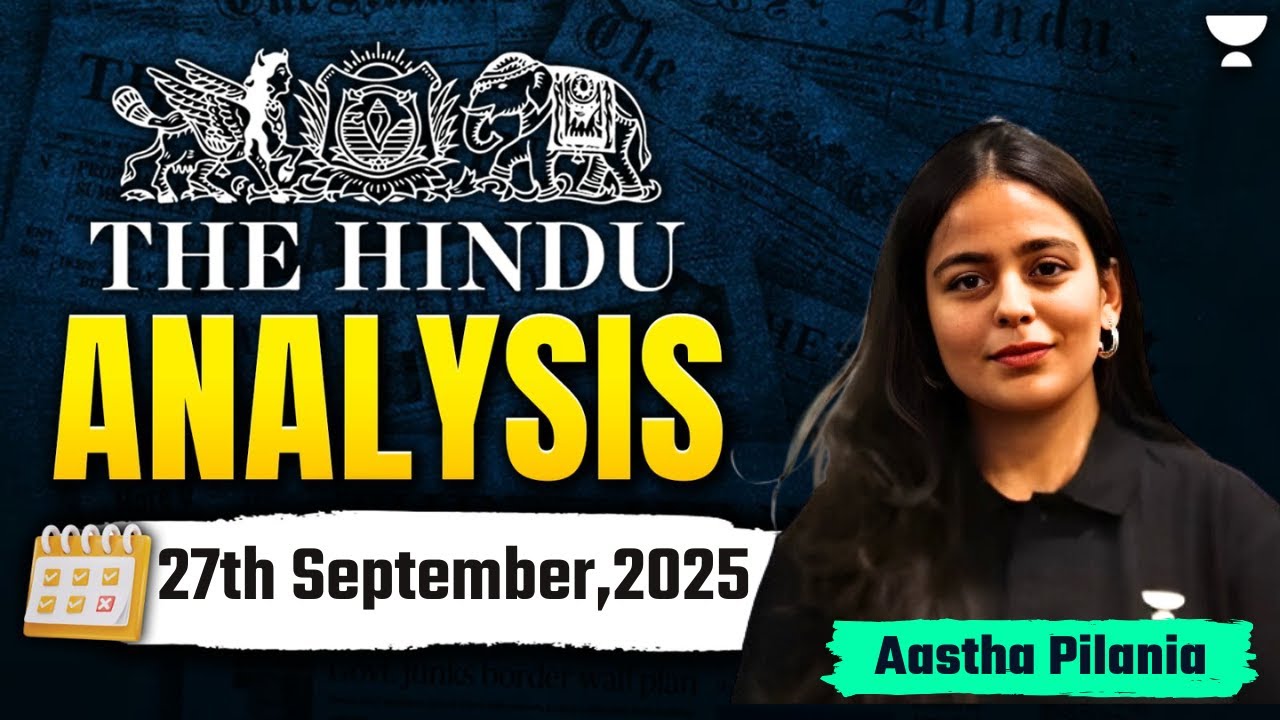 The Hindu Newspaper Analysis 27th September Upsc Current Affairs