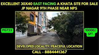 East Facing 30x40 Near NPS JP Nagar 9th Phase A Khata Site for Sale PG732 l The Property Guru