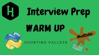 Counting Valleys | Warm Up |HACKERRANK Solution | PYTHON | Interview | Programming for Beginners