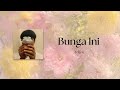 Arllen - Bunga Ini (Lyric Video)