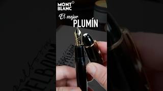 Pluma fuente Montblanc - El mejor plumín