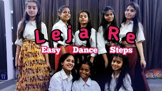Leja Re | Easy Dance Steps | Dhvani Bhanushali | Super  Dance Academy | Ankur Mishra Choreography