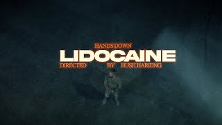 Hands Down - Lidocaine (Official Video)