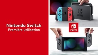 Nintendo Switch - Première utilisation