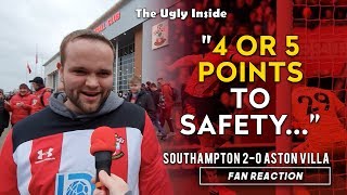 "4 or 5 points to safety..." | Southampton 2-0 Aston Villa | The Ugly Inside