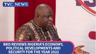 ISSUES WITH JIDE: BKO Reviews Nigeria's Economy, Political Developments  in the Year 2022
