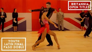 Youth Latin Paso Doble Final - Britannia Open Titles