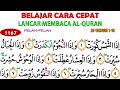 LANCAR BACA AL-QURAN DENGAN TEKNIK BACA HUKUM SURAH AT-TAKWIR AYAT 1-15 | JUZ 30