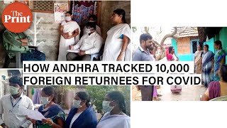 How Andhra Pradesh tracked down 10,000 foreign returnees and informed the Central govt