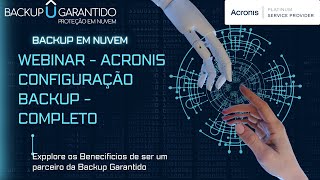 Webinar - Acronis Configuração Backup - Completo [2022]