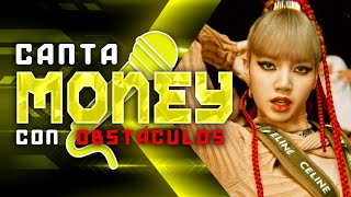 Canta🎤 MONEY de LISA con OBSTÁCULOS (Reto) LOVARIADOK