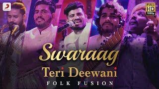 Teri Deewani - Swaraag | Folk-Fusion