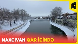 Naxçıvan ağ örpəyə büründü |  Şəhərdən qar mənzərələri