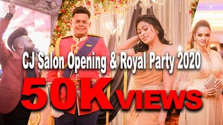 CJ Salon Opening \u0026 Royal Party 2020