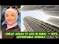 Cheap areas to live in dubai 🇦🇪 with affordable schools | Nahda Sharjah @pakistanimomabroad8226