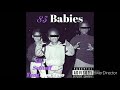 83 Babies and Rich The Kid - No Cap ~~Slowed