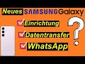 Tutorial: Neues Samsung Handy? Einrichtung, Datentransfer, WhatsApp. Galaxy S23 | SeppelPower