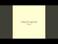 Pulse Star Fragments