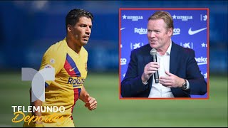 Más claro, agua: el contundente mensaje de Koeman a Luis Suárez | Telemundo Deportes