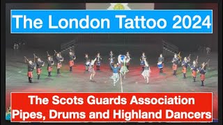 The Scots Guards Association pipes, drums and Highland dancers, 2024 London tattoo