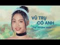 《MeikitoTN》VŨ TRỤ CÓ ANH จักรวาลที่มีเธอ - PHƯƠNG MỸ CHI x DTAP ft. Pháo [Thai ver.]