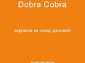 wojciech machnicki czyta najnowszą opowieść dobrej cobry