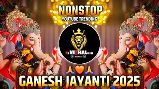 Maghi Ganpati 2025 Nonstop Dj Songs || Ganpati Song 2025 |1 february 2025| 2025 Maghi Ganpati Aagman