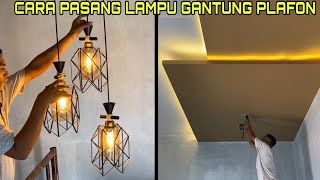 Cara pasang lampu gantung pada plafon rumah