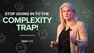 Stop Giving in to the Complexity Trap!