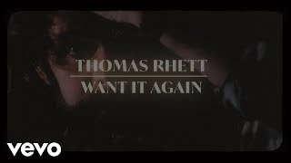 Thomas Rhett - Want It Again (Lyric Video)